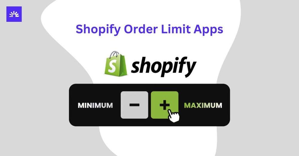 Finding the Right Shopify Order Limit Apps Is Easier With These 8 Expert Picks