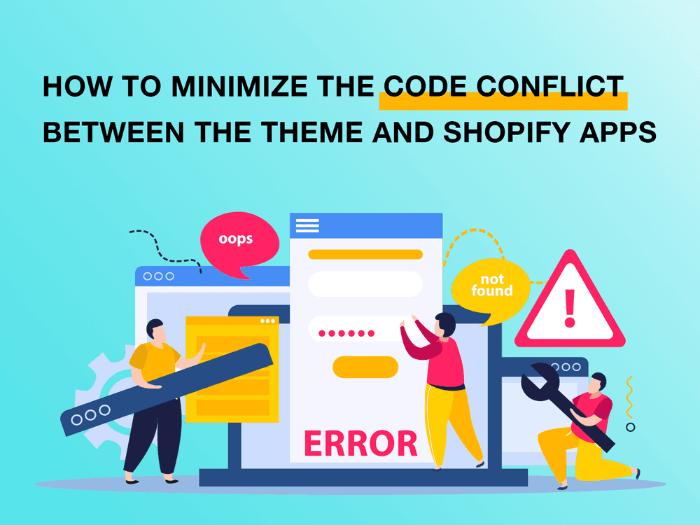 How to minimize the code conflict between the theme and Shopify apps