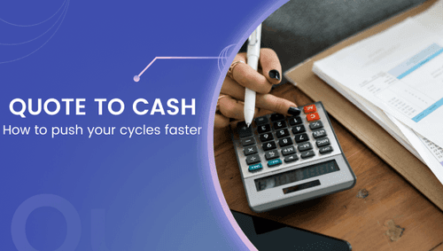 Cover image for Quote to cash: How to push your cycles faster