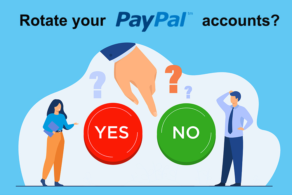 why-you-should-not-rotate-your-paypal-accounts
